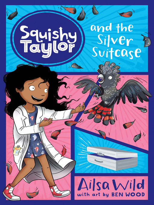 Title details for Squishy Taylor and the Silver Suitcase by Ailsa Wild - Available